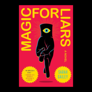 *PRE-ORDER* Magic for Liars by Sarah Gailey